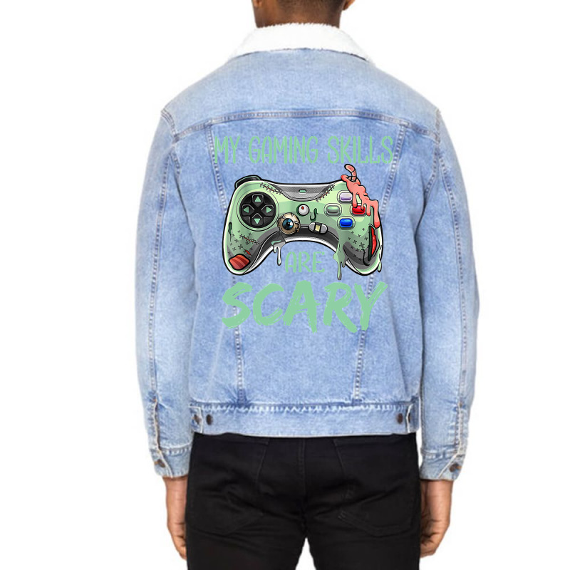 My Gaming Skills Are Scary Funny, Halloween Gaming Unisex Sherpa-lined Denim Jacket | Artistshot