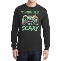 My Gaming Skills Are Scary Funny, Halloween Gaming Long Sleeve Shirts | Artistshot