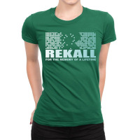 Rekall   For The Memory Of A Lifetime Ladies Fitted T-shirt | Artistshot