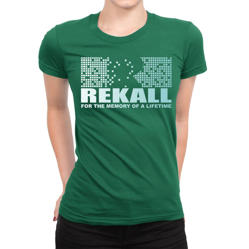 Rekall   For The Memory Of A Lifetime Ladies Fitted T-Shirt by fiadthemzan | Artistshot