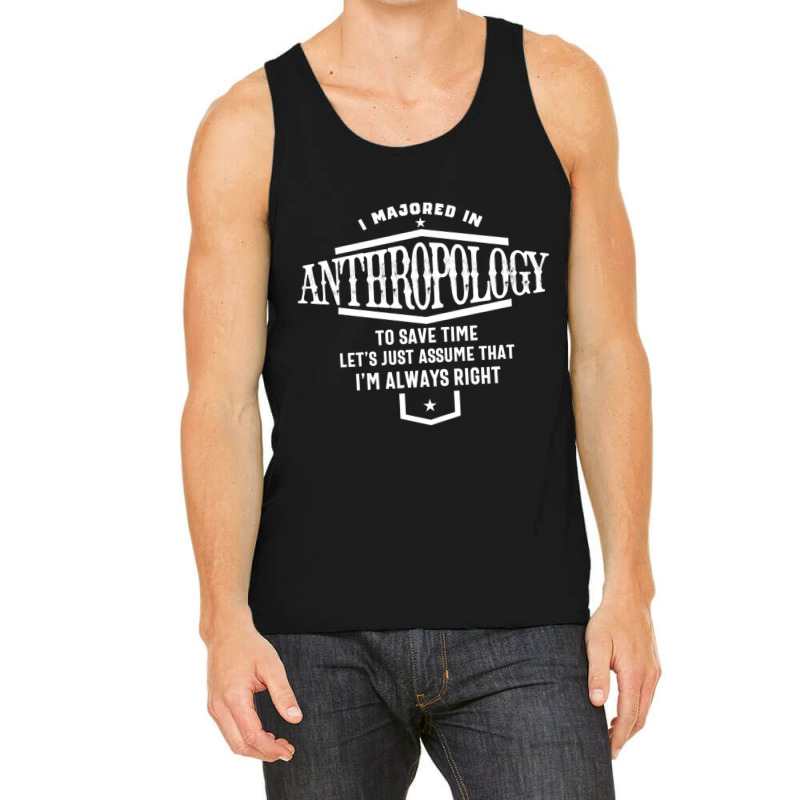 I Majored In Anthropology Tank Top by FRANCONESBY | Artistshot