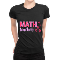 Limited Edition Valentine's Day Math Teacher With Hearts Ladies Fitted T-shirt | Artistshot