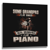 Mens Some Grandpas Play Bingo Real Grandpas Play Piano Metal Print Square | Artistshot