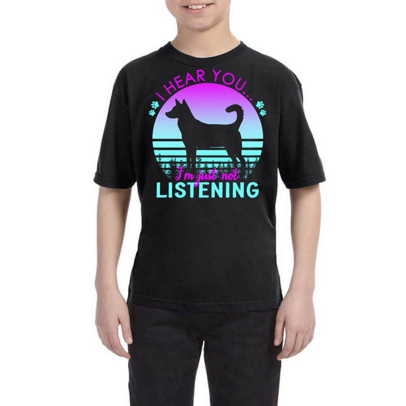 Canaan Dog T  Shirt I Hear You I'm Just Not Listening Canaan Dog Lover Youth Tee by ratkemurphy717 | Artistshot