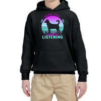 Canaan Dog T  Shirt I Hear You I'm Just Not Listening Canaan Dog Lover Youth Hoodie | Artistshot