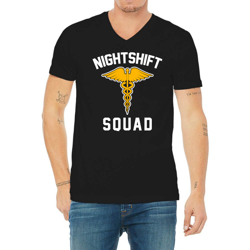 Night Shift Squad Nurse Gift V-neck Tee | Artistshot