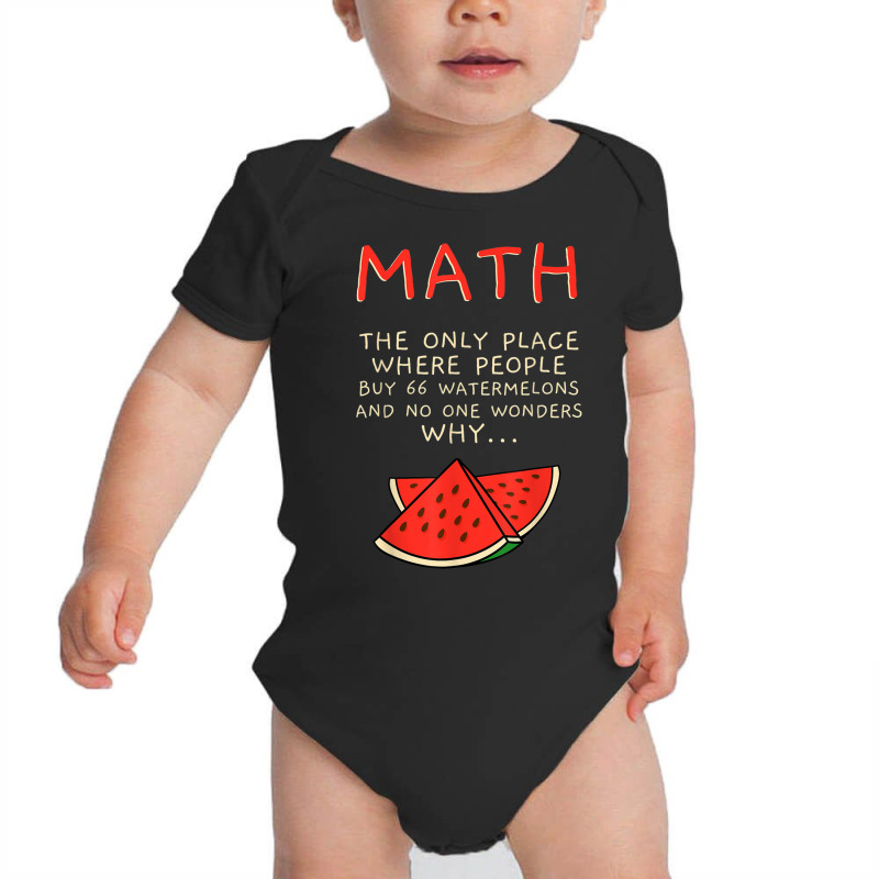 Math And Watermelons Mathematics Calculation Numbers T Shirt Baby Bodysuit by mauthe | Artistshot