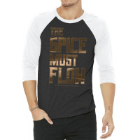 Dune   The Spice Must Flow (dark) 3/4 Sleeve Shirt | Artistshot