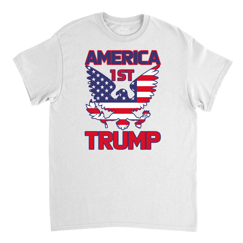 Trump America First Eagle Classic T-shirt | Artistshot