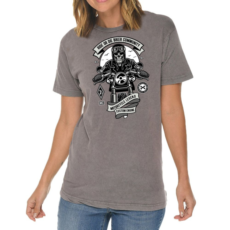 Ride Or Die Biker Community Motorcycle Lifestyle Vintage T-Shirt by actheguisaob | Artistshot