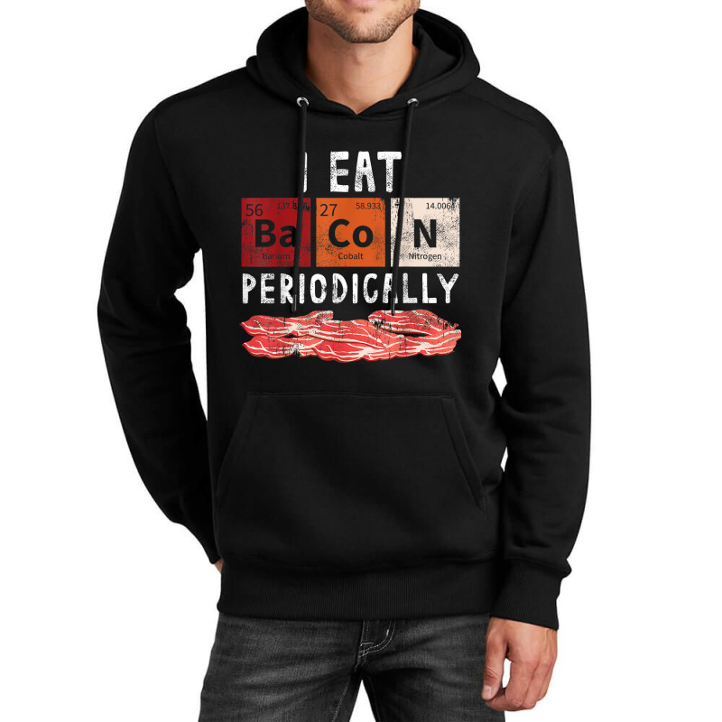 Bacon Periodic Table Funny Food Science Bacon Lover Gift Unisex Hoodie by NOELRIVERA | Artistshot