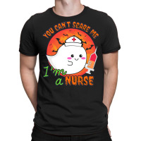 Nurse Halloween Costume T  Shirt You Can’t Scare Me, I’m A Nurse. T-shirt | Artistshot