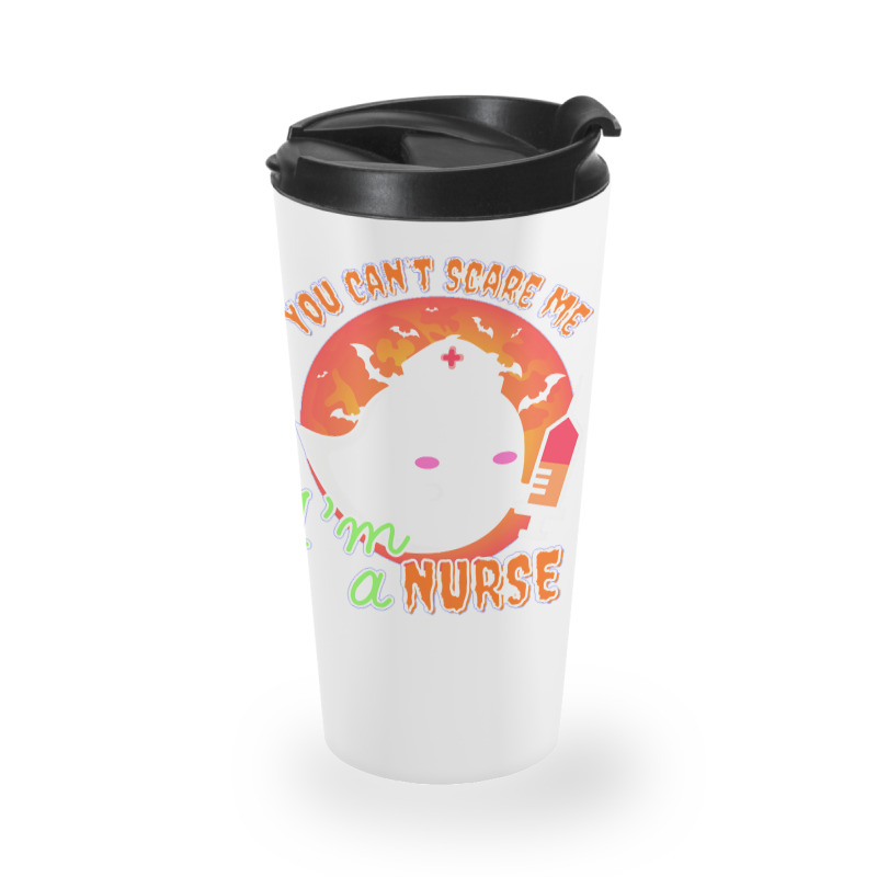 Nurse Halloween Costume T  Shirt You Can’t Scare Me, I’m A Nurse. Travel Mug | Artistshot