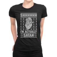 Shhhh I'm Actually Satan Santa Claus Joke Xmas Humor Ladies Fitted T-shirt | Artistshot