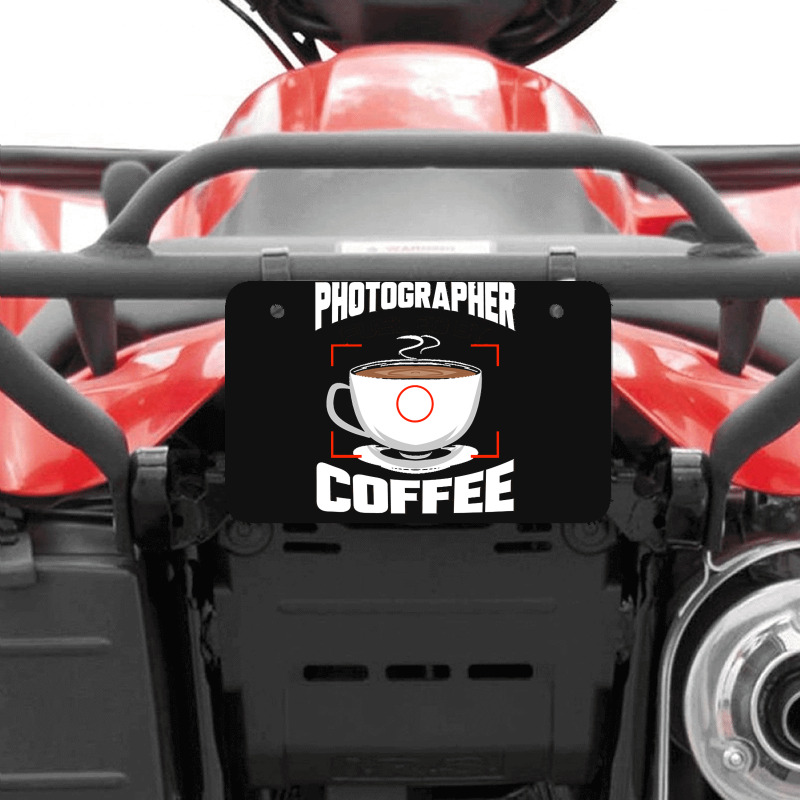 Photographer T  Shirt Photographer Fueled By Coffee Camera Photography Atv License Plate | Artistshot