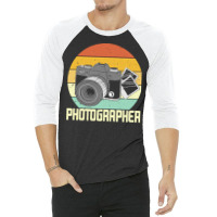 Photographer T  Shirt Photographer T  Shirt 3/4 Sleeve Shirt | Artistshot