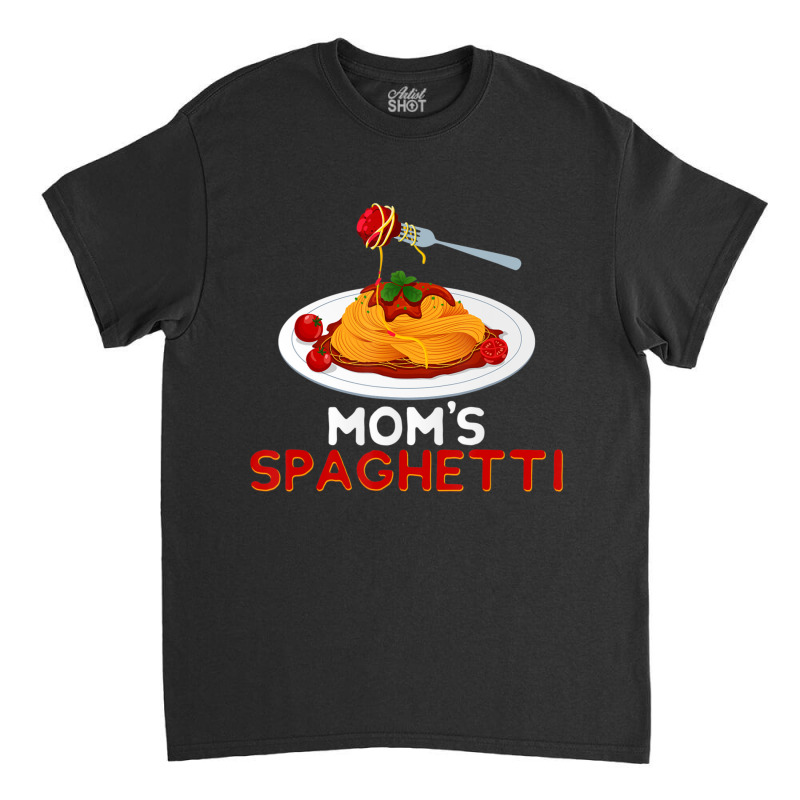 Mom's Spaghetti Food Lover Foodie Loves Pasta Classic T-shirt by namnguyen | Artistshot