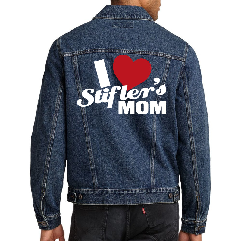 I Love Stiflers Mom Men Denim Jacket by salayobatrazf | Artistshot