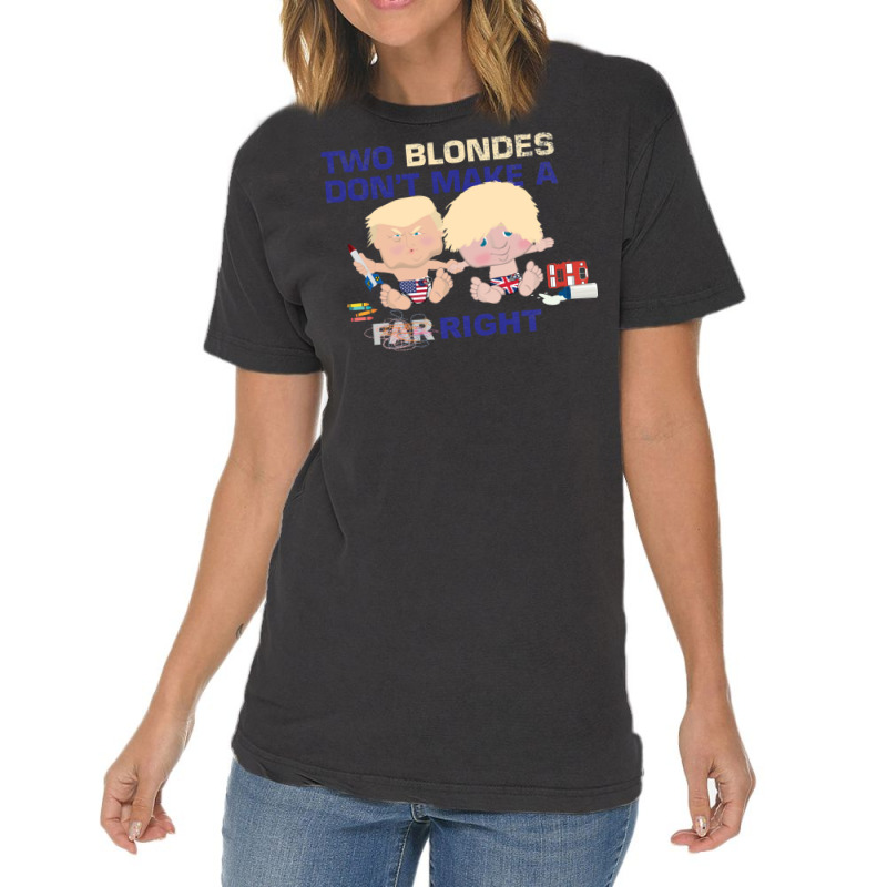 Boris Johnson And Donald Trump   Two Blondes Don't Make A Right Vintage T-shirt | Artistshot