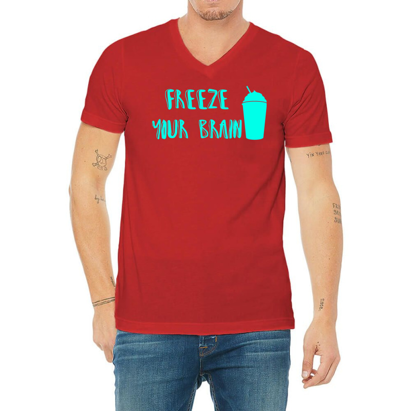 Freeze Your Brain  Heathers V-Neck Tee by jepaceylqnb | Artistshot