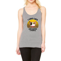 I Love Cats And Maybe 3 People Racerback Tank | Artistshot