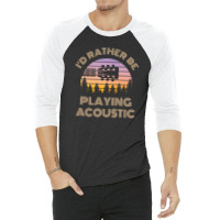 I'd Rather Be Playing Guitar Acoustic Guitar Headstock Vintage Sunset 3/4 Sleeve Shirt | Artistshot