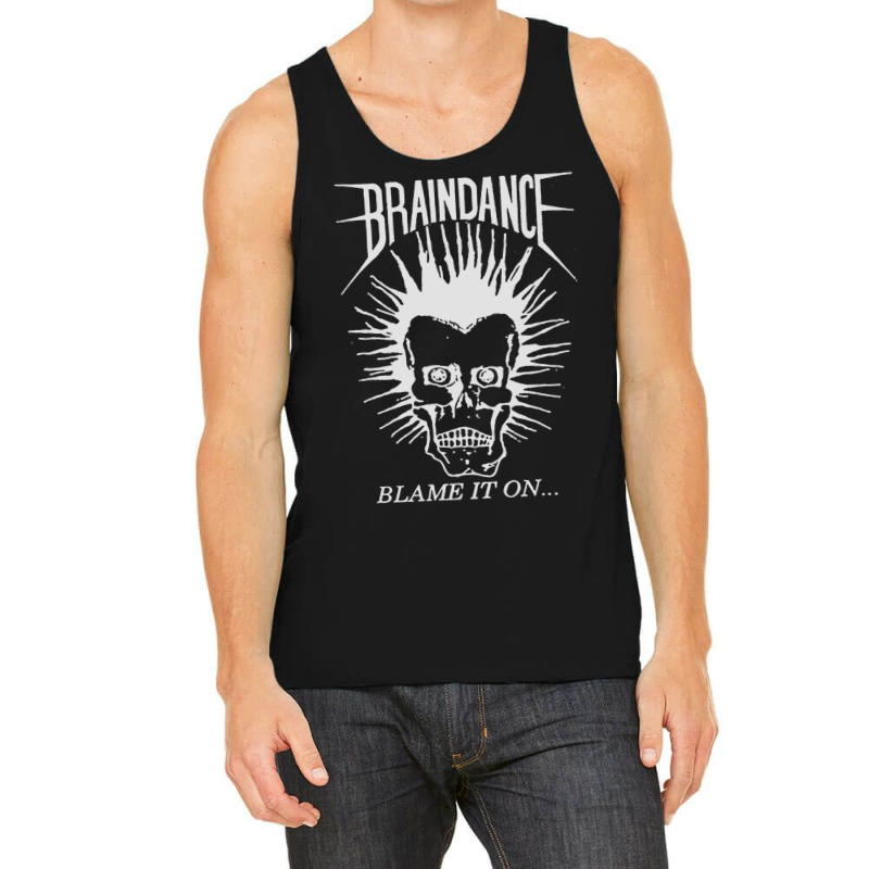 Braindance Blame It On Tank Top by LindaMarisa | Artistshot