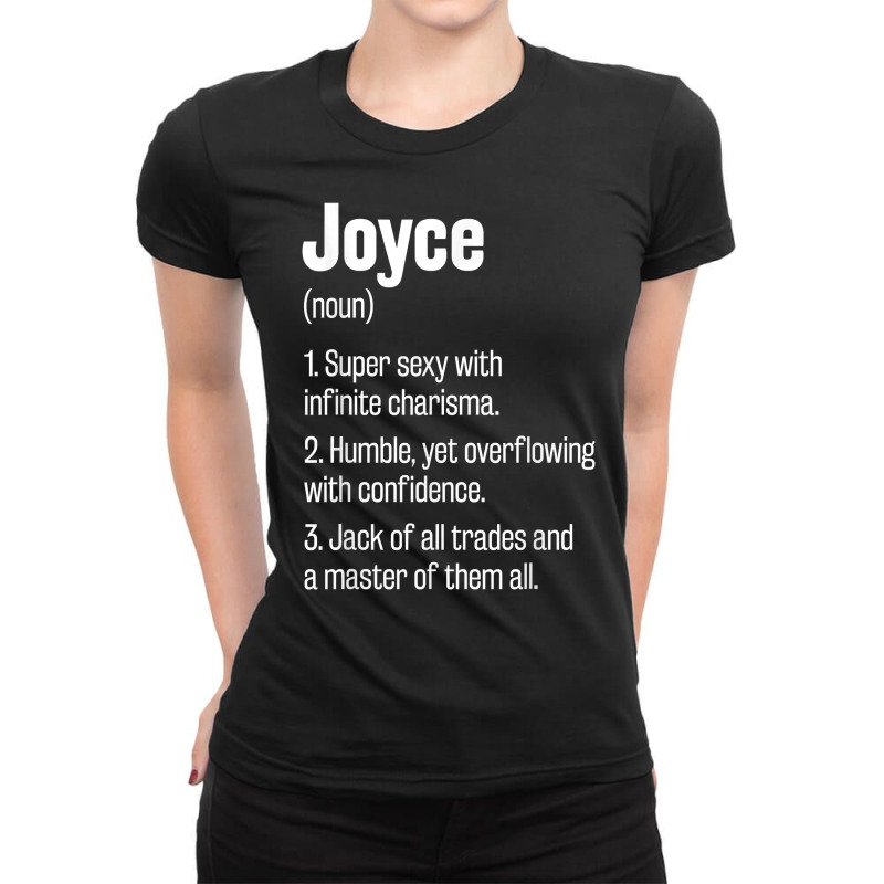 Joyce Definition Funny First Name Humor Nickname T Shirt Ladies Fitted T-Shirt by shanesxk | Artistshot