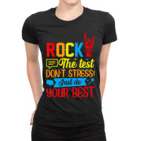 Trending Rock The Test Don't Stress Just Do Your Best Ladies Fitted T-shirt | Artistshot