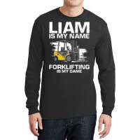 Mens Fork Stacker Operator Design For Forklift Driverfor Liam T Shirt Long Sleeve Shirts | Artistshot