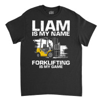 Mens Fork Stacker Operator Design For Forklift Driverfor Liam T Shirt Classic T-shirt | Artistshot