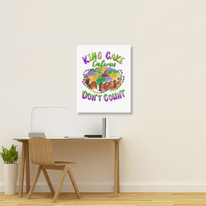 Mardi Gras King Cake Calories Don't Count T Shirt Portrait Canvas Print | Artistshot