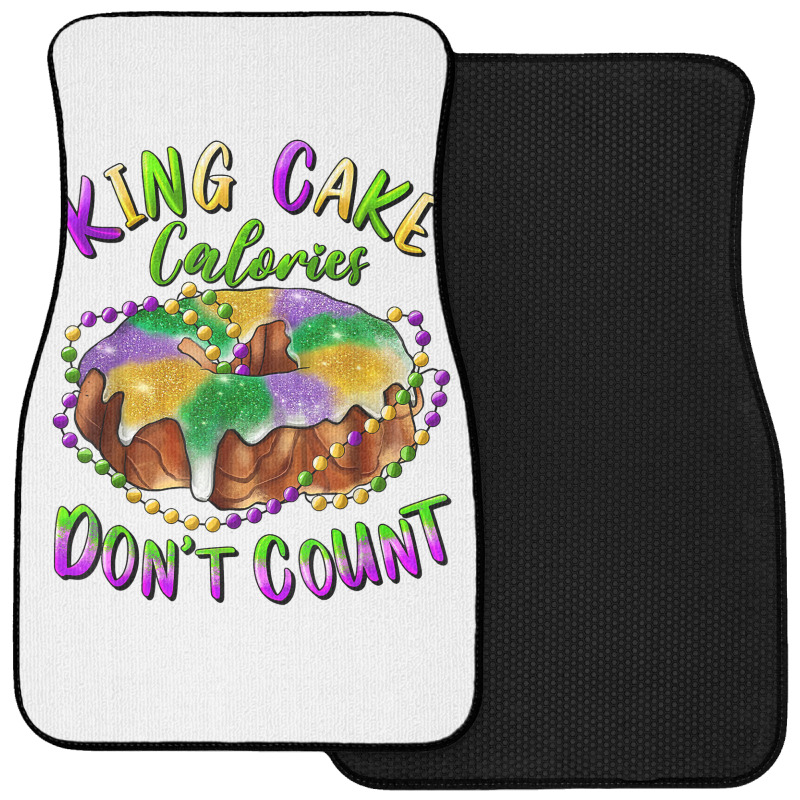 Mardi Gras King Cake Calories Don't Count T Shirt Front Car Mat | Artistshot