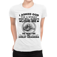 I Asked God For A Woman Who Will Always Love Me T Shirt Ladies Fitted T-shirt | Artistshot