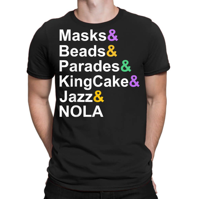 Mardi Gras Masks Beads Parades Kingcake Jazz Nola T Shirt T-shirt | Artistshot