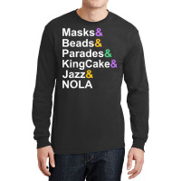 Mardi Gras Masks Beads Parades Kingcake Jazz Nola T Shirt Long Sleeve Shirts | Artistshot