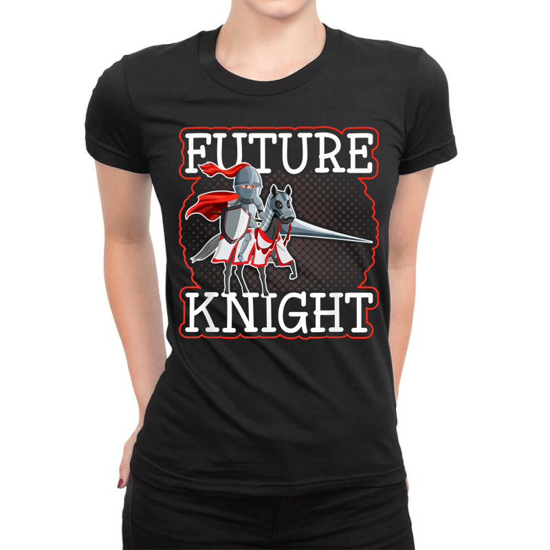 Medieval Renaissance Festival, Future Knight Kids Ren Faire T Shirt Ladies Fitted T-Shirt by kamrynshut8 | Artistshot