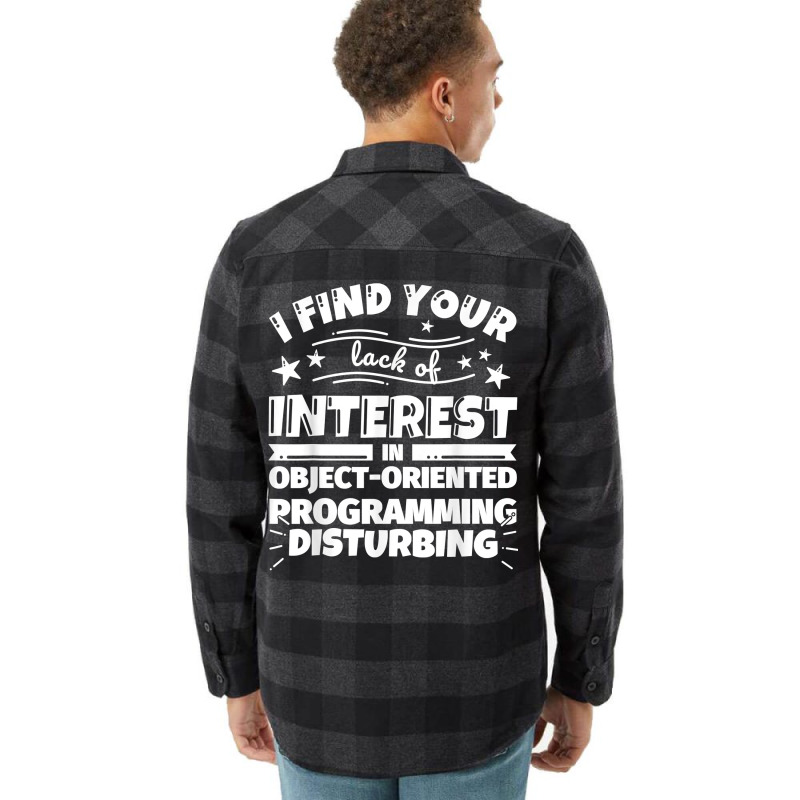 Object Oriented Programming Funny Lack Of Interest T Shirt Flannel Shirt | Artistshot