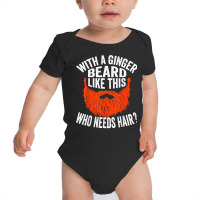 Mens Bearded Bald Man Ginger Beard Funny Sarcastic Saying T Shirt Baby Bodysuit | Artistshot