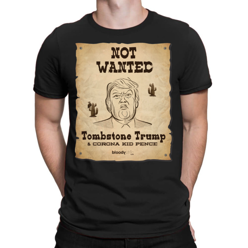 Trump Not Wanted T-shirt | Artistshot