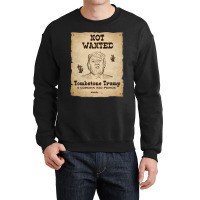 Trump Not Wanted Crewneck Sweatshirt | Artistshot