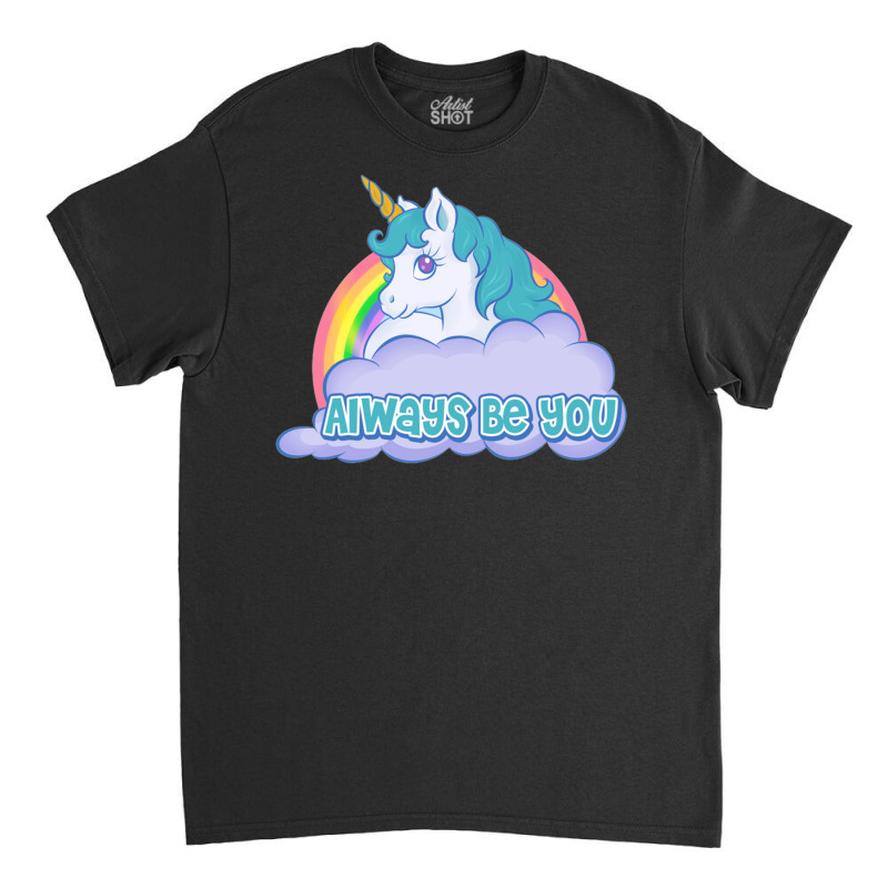 Always Be You Unicorn  (dwayne Johnson) Bob Stone   Central Intelligen Classic T-shirt by aashekfongwah | Artistshot