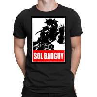 Sol Badguy Guilty Gear Strive T-shirt | Artistshot