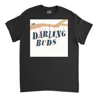 The Darling Buds Classic T-shirt | Artistshot