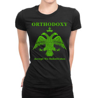 Eastern Orthodox Christian Accept No Substitutes T Shirt Ladies Fitted T-shirt | Artistshot