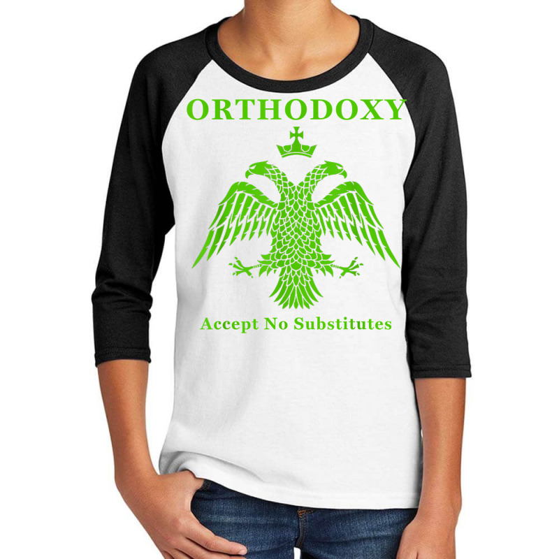 Eastern Orthodox Christian Accept No Substitutes T Shirt Youth 3/4 Sleeve | Artistshot