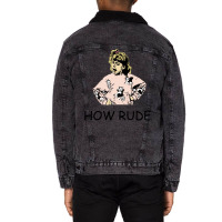 How Rude! Unisex Sherpa-lined Denim Jacket | Artistshot