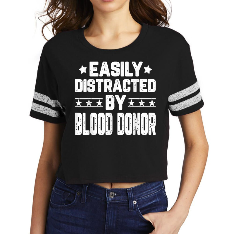 Funny Easily Distracted By Blood Donor   Blood Donation T Shirt Scorecard Crop Tee by thunmzien | Artistshot