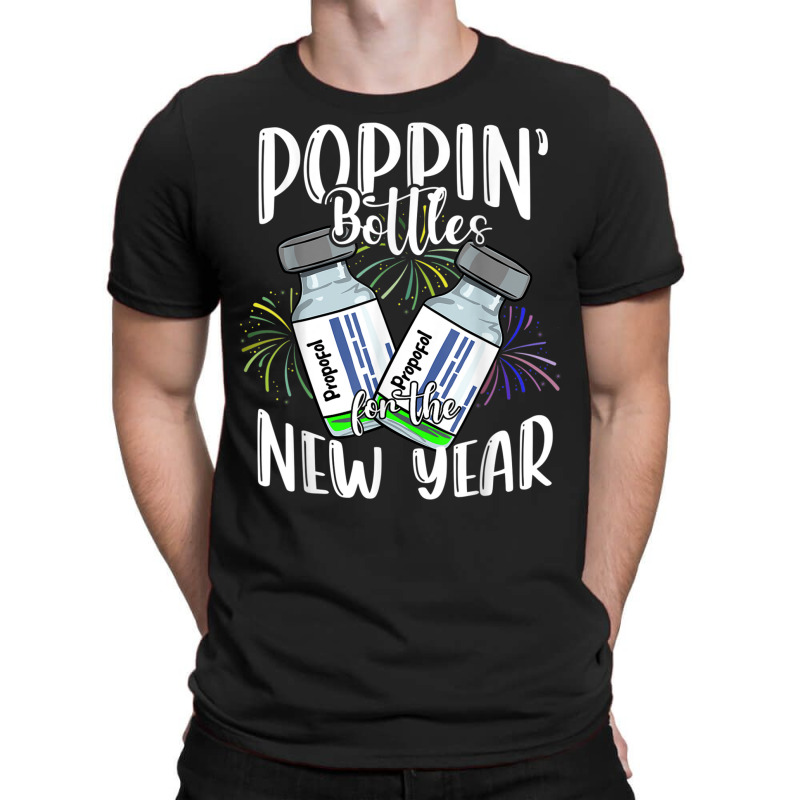 Poppin Bottles For The New Year Funny Icu Nurse Crew 2023 T Shirt T-shirt | Artistshot