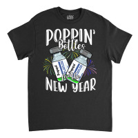 Poppin Bottles For The New Year Funny Icu Nurse Crew 2023 T Shirt Classic T-shirt | Artistshot